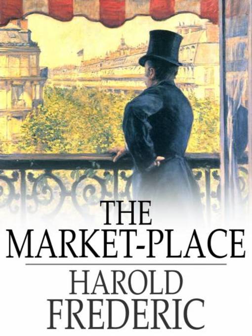 Titeldetails für The Market-Place nach Harold Frederic - Verfügbar